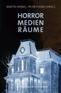 : Horror - Medien - Räume, Buch