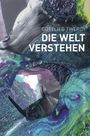 Gottlieb Twerdy: Die Welt verstehen, Buch