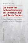 Barbara Handke: Die Kunst der Selbstoffenbarung bei Deborah Levy und Annie Ernaux, Buch