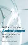 Wolfram Hogrebe: Andeutungen, Buch