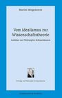 Martin Morgenstern: Vom Idealismus zur Wissenschaftstheorie, Buch