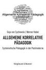 Gaja von Sychowski: Allgemeine Korrelative Pädagogik, Buch