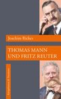 Joachim Rickes: Thomas Mann und Fritz Reuter, Buch