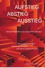 : Aufstieg, Abstieg, Ausstieg, Buch