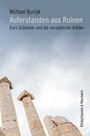 Michael Burigk: Auferstanden aus Ruinen, Buch