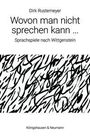 "Dirk Rustemeyer: Wovon man nicht sprechen kann ... Sprachspiele nach Wittgenstein." Schwarze Kritzelei-Muster.