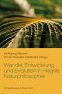 : Wandel, Entwicklung und Evolution in Hegels Naturphilosophie, Buch
