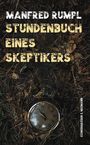 Manfred Rumpl: Stundenbuch eines Skeptikers, Buch