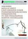 Alina Noveanu: Möglichkeit und Grenzen einer phänomenologischen Hermeneutik in der Philosophie Martin Heideggers, Buch