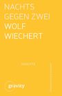 Wolf Wiechert: Nachts gegen Zwei, Buch