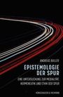 Andreas Buller: Epistemologie der Spur, Buch