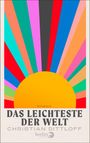 Christian Dittloff: Das Leichteste der Welt, Buch