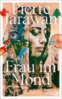 Pierre Jarawan: Frau im Mond, Buch