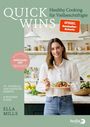Mills (Woodward), Ella: Deliciously Ella - QUICK WINS, Buch