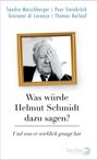 Titel: "Was würde Helmut Schmidt dazu sagen? Und was er wirklich gesagt hat". Bild: Mann mit Hand vor Augen.