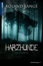 Roland Lange: Harzhunde, Buch
