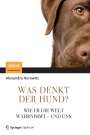 Alexandra Horowitz: Was denkt der Hund?, Buch