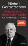 Michail Gorbatschow: Was jetzt auf dem Spiel steht, Buch