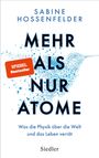 Sabine Hossenfelder: Mehr als nur Atome, Buch