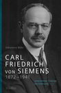 Johannes Bähr: Carl Friedrich von Siemens 1872-1941, Buch
