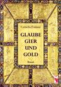 Cornelia Fontane: Glaube, Gier und Gold, Buch