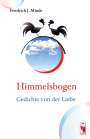 Friedrich J. Minde: Himmelsbogen, Buch