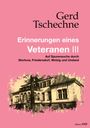 Gerd Tschechne: Erinnerungen eines Veteranen III, Buch