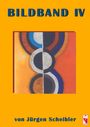 Jürgen Scheibler: Bildband IV, Buch