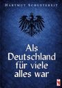 Text oben: "HARTMUT SCHUSTEREIT".  
Text in der Mitte: "Als Deutschland für viele alles war".  
Hintergrund: Dunkelblauer Adler.