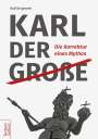 Rolf Bergmeier: Karl der Große, Buch