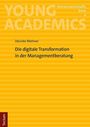 Désirée Wehner: Die digitale Transformation in der Managementberatung, Buch