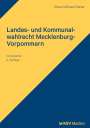 Klaus-Michael Glaser: Landes- und Kommunalwahlrecht Mecklenburg-Vorpommern, Buch