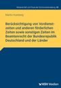 Martin Humberg: Berücksichtigung von Vordienstzeiten und anderen förderlichen Zeiten sowie sonstigen Zeiten im Beamtenrecht der Bundesrepublik Deutschland und der Länder, Buch