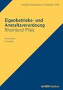 Klaus Schmidt: Eigenbetriebs- und Anstaltsverordnung Rheinland-Pfalz, Buch