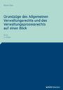 Reiner Stein: Grundzüge des Allgemeinen Verwaltungsrechts und des Verwaltungsprozessrechts auf einen Blick, Buch
