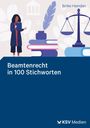 "Beamtenrecht in 100 Stichworten. Binke Hamdan. KSV Medien Logo. Illustration: Person, Waage, Bücherstapel, Feder."