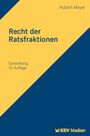 "Recht der Ratsfraktionen", Hubert Meyer, Darstellung 13. Auflage, KSV Medien. Gelb-blaues Cover, diagonaler Farbverlauf.