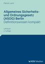 „Allgemeines Sicherheits- und Ordnungsgesetz (ASOG) Berlin, Definitionswissen kompakt“, Lehrbuch 2. Auflage. Oben „Patrick Lerm“. Unten rechts ein Logo: KSV Medien. Hintergrund in Hellblau und Dunkelblau.