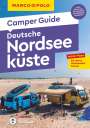 Mirko Kaupat: MARCO POLO Camper Guide Deutsche Nordseeküste, Buch