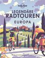 : Lonely Planet Legendäre Radtouren in Europa, Buch