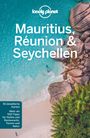 Anthony Ham: Lonely Planet Reiseführer Mauritius, Reunion & Seychellen, Buch