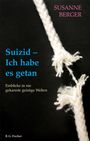 Susanne Berger: Suizid - Ich habe es getan, Buch