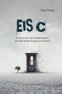 Karl Dame: Eis C, Buch