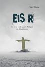 Karl Dame: Eis R, Buch