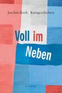 Joachim Koch: Voll im Neben, Buch