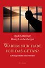 Rudi Schreiner: Warum nur habe ich das getan?, Buch