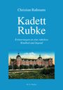 Christian Raßmann: Kadett Rubke, Buch
