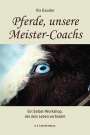 Iris Geuder: Pferde, unsere Meister-Coachs, Buch