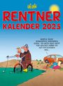 Uli Stein: Uli Stein Rentnerkalender 2025: Monatskalender für die Wand, KAL