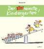 Renate Alf: Der allerreinste Kindergarten!, Buch